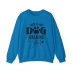 Dog Walking Sweatshirt — "This Is My Dog Walking Shirt" Cozy Crewneck for Pet Owners