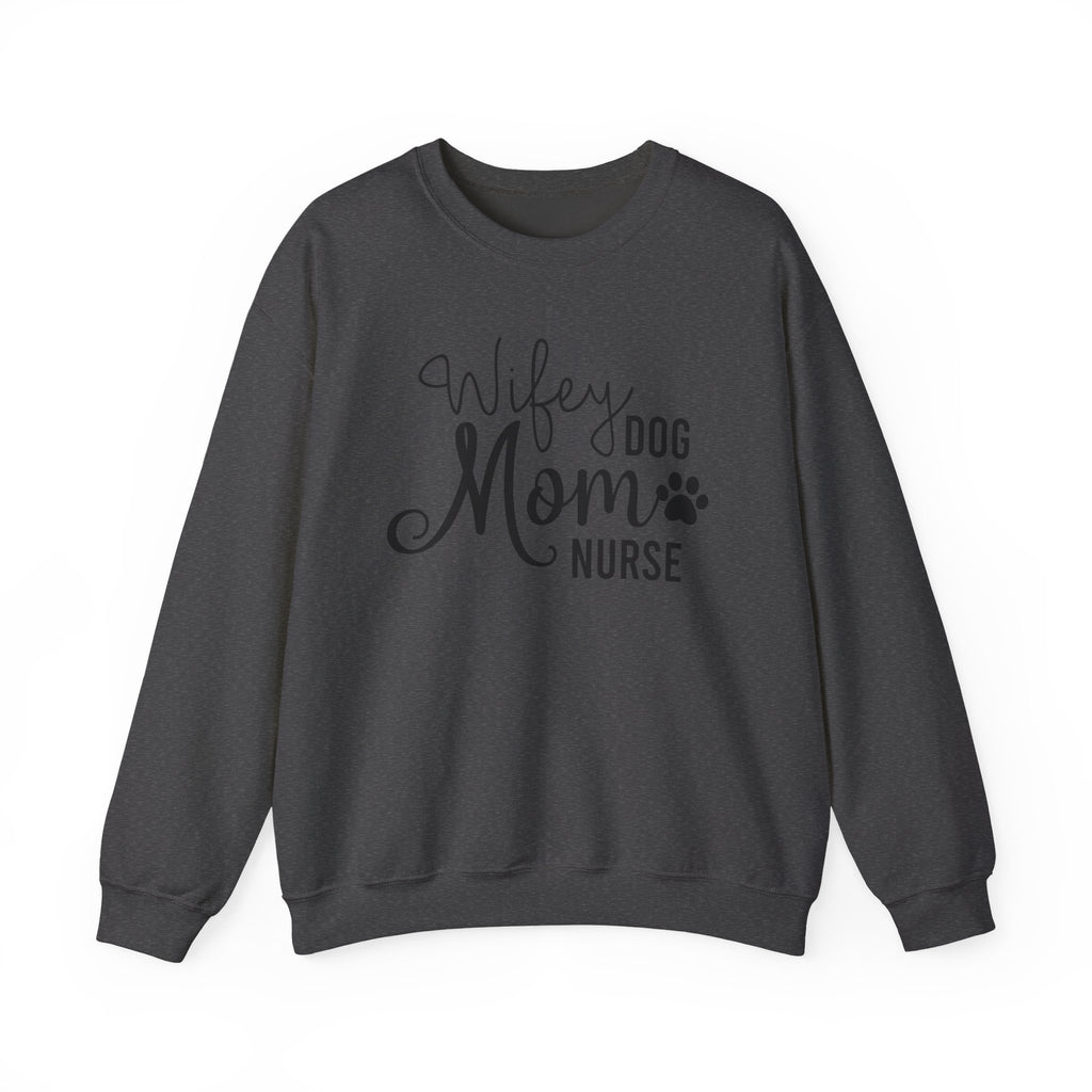 Wifey Dog Mom Nurse Sweatshirt - Cozy Crewneck for Nurses & Pet Lovers