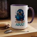 "Coffee First, Then I’ll Adult" Cute Blue Bird Accent Mug —  Coffee Mug