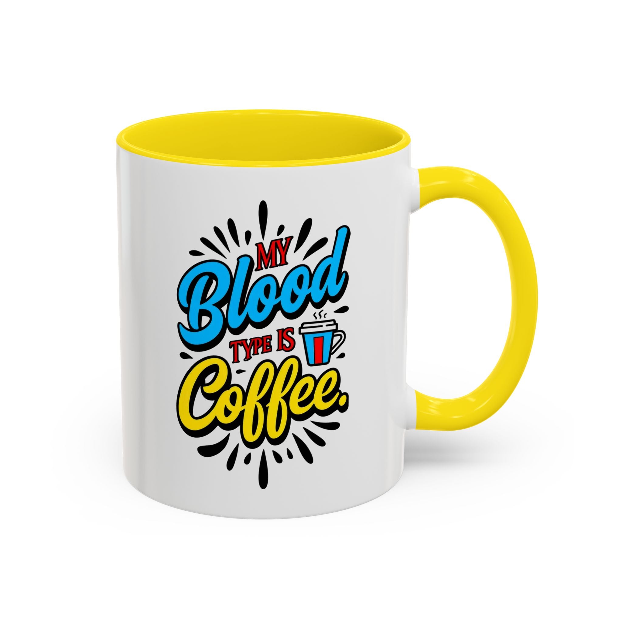 Coffee Mug — "My Blood Type Is Coffee" Accent Ceramic Mug (11/15oz)