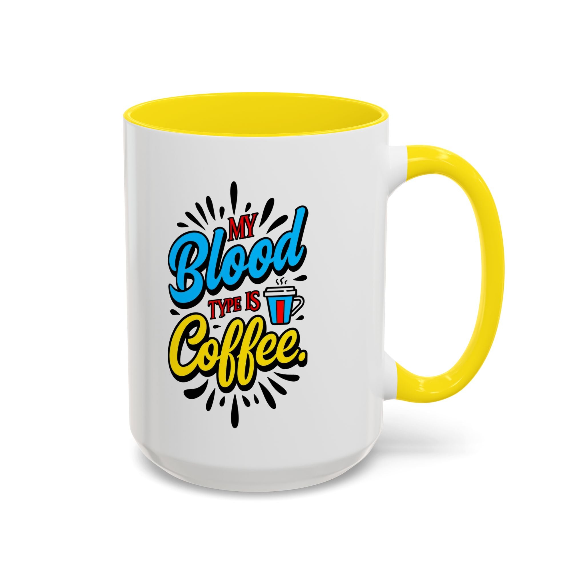 Coffee Mug — "My Blood Type Is Coffee" Accent Ceramic Mug (11/15oz)