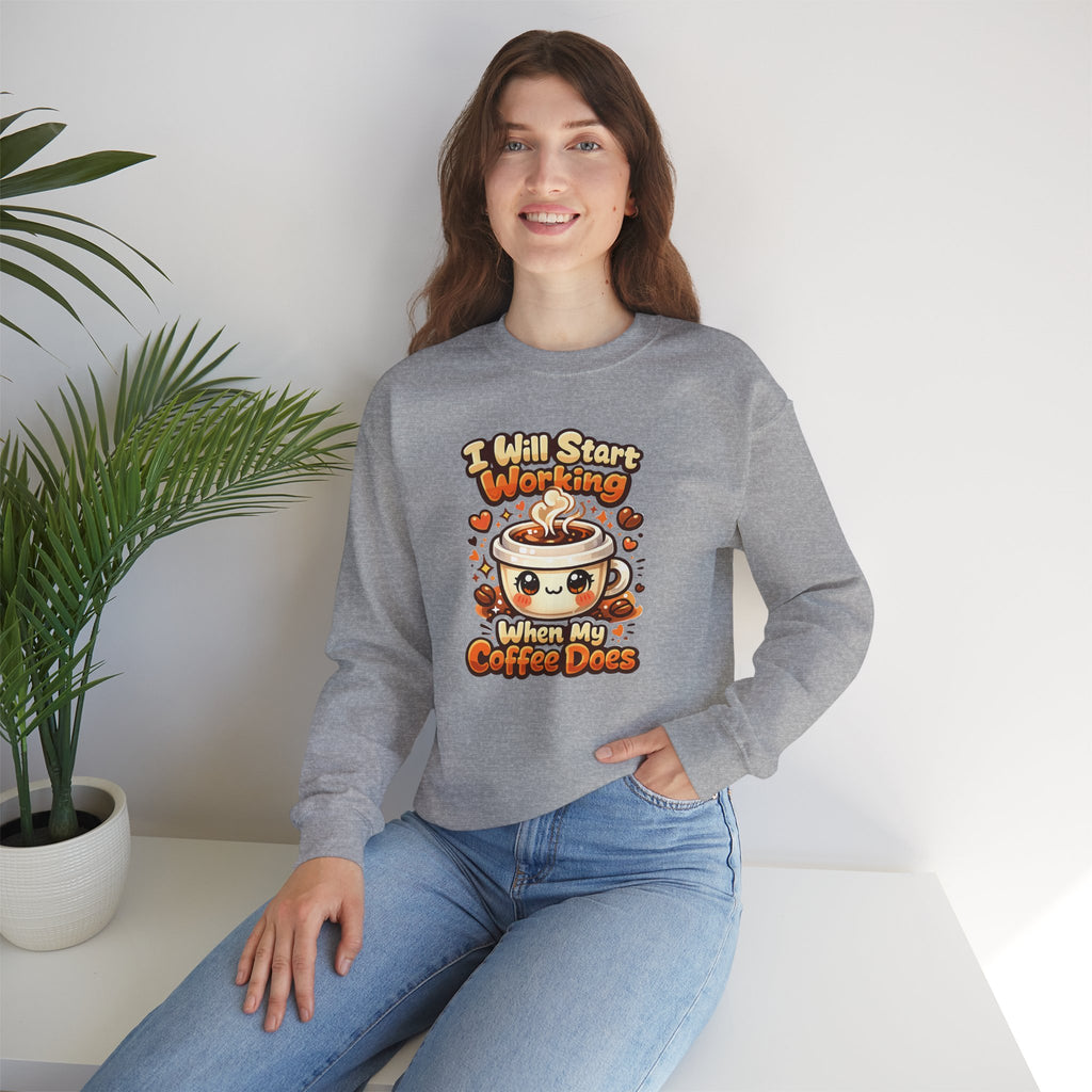 "I Will Start Working When My Coffee Does" Cute Kawaii Crewneck — Coffee Sweatshirt