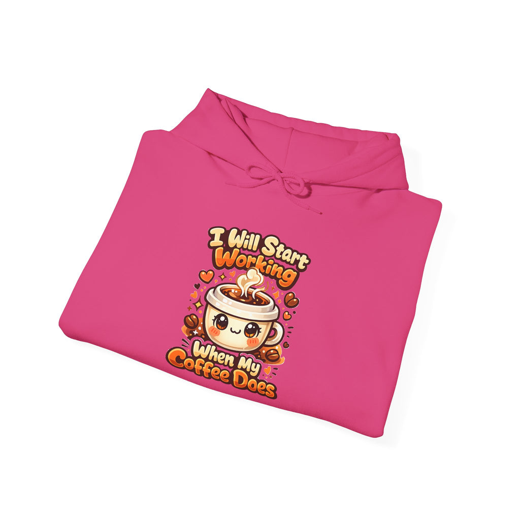 "I Will Start Working When My Coffee Does" Cute Autumn Coffee Lover Hoodie — Coffee Hoodie