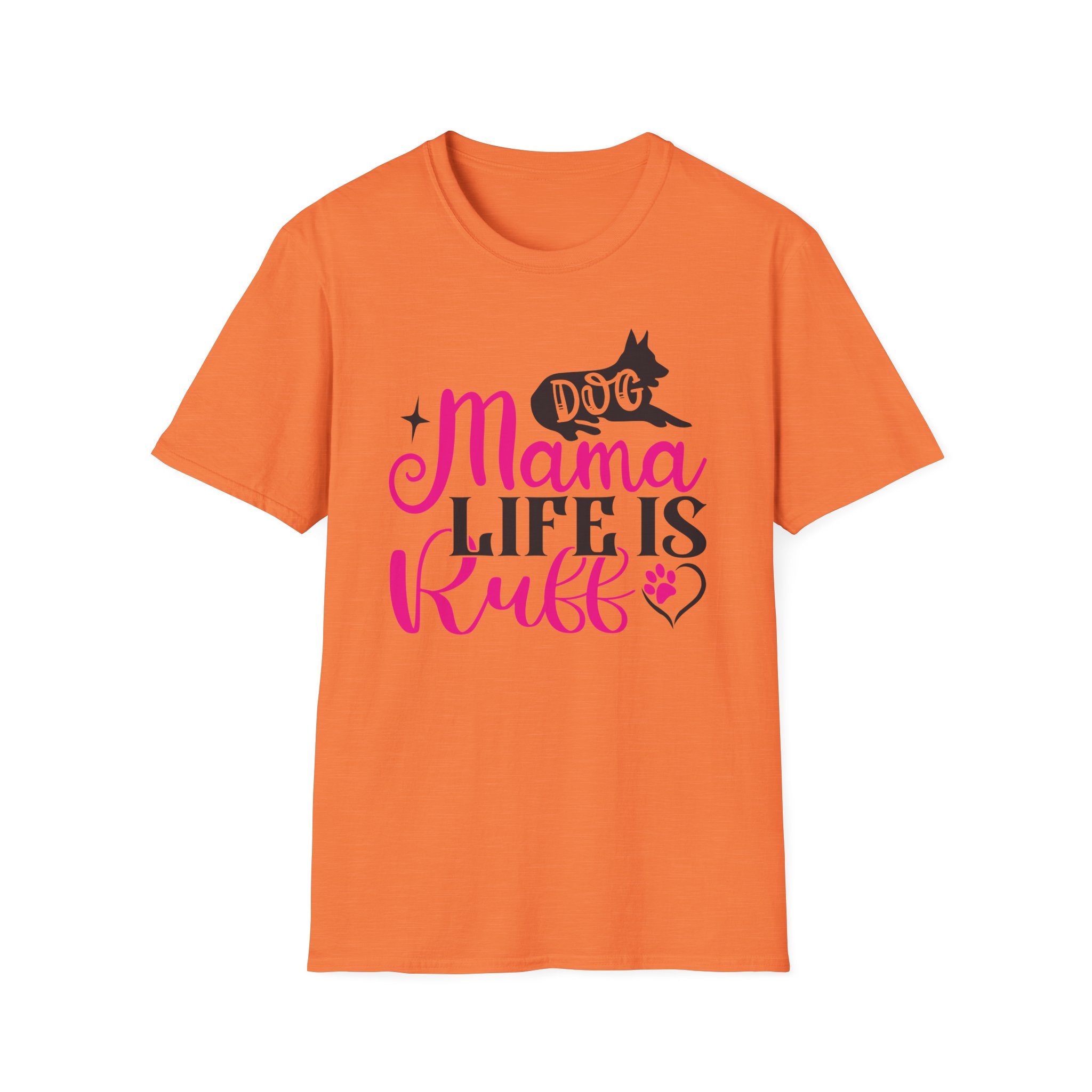 Dog Mama Life Is Ruff T-Shirt — Funny Dog Mom Tee