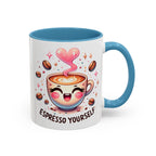 Espresso Yourself Coffee Mug — Cute Kawaii Cup Accent Mug (11/15oz)