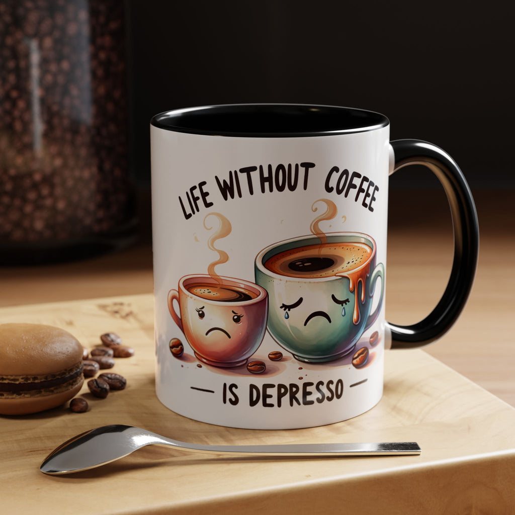 "Life Without Coffee Is Depresso" Accent Ceramic Mug (11/15oz) — Coffee Mug