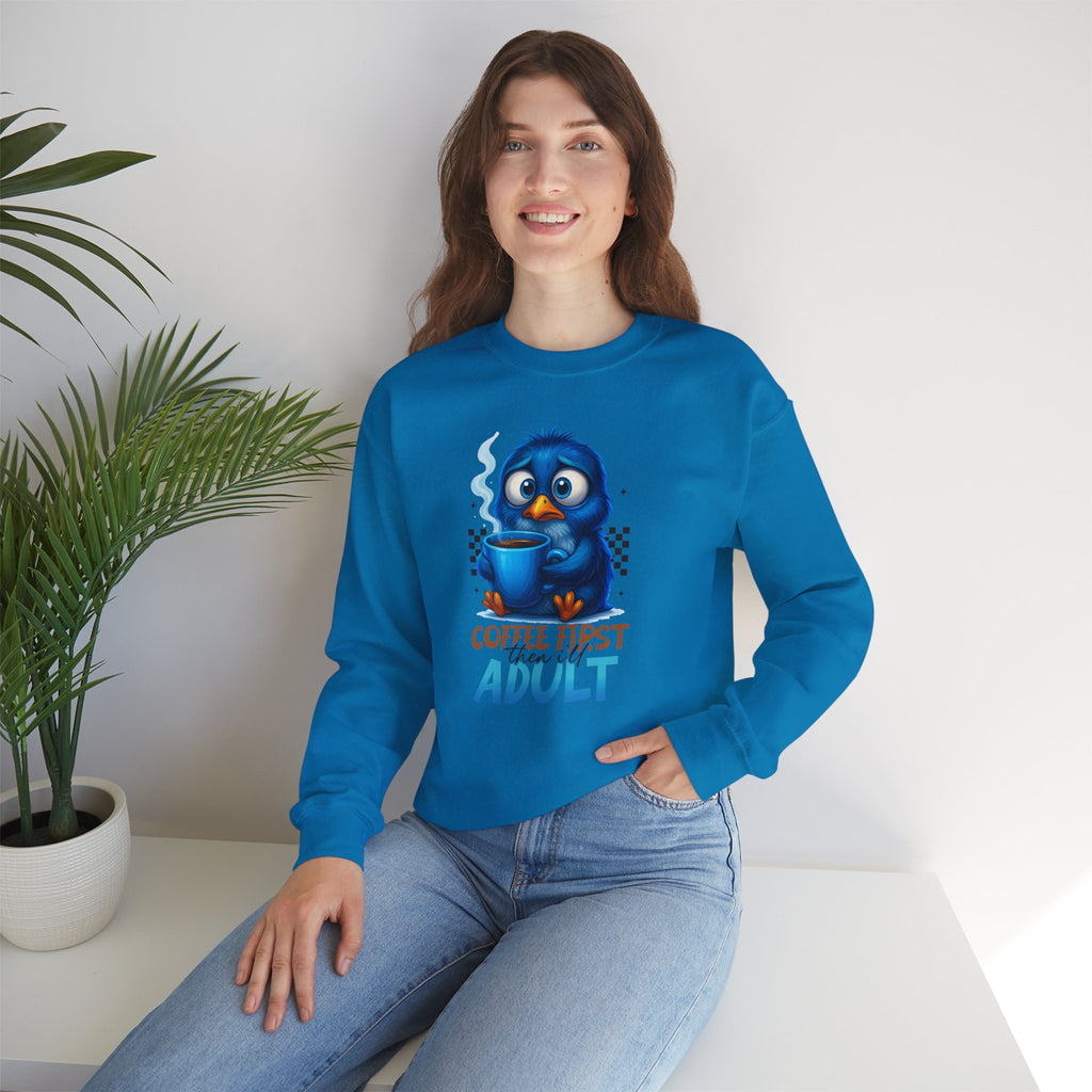Coffee First Adult Sweatshirt — Cute Blue Bird Coffee Crewneck