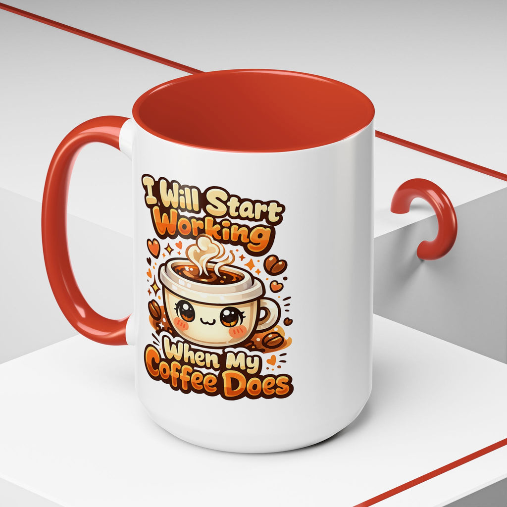 “I Will Start Working When My Coffee Does” Cute Kawaii Coffee Lover Gift — Coffee Mug