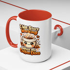 “I Will Start Working When My Coffee Does” Cute Kawaii Coffee Lover Gift — Coffee Mug