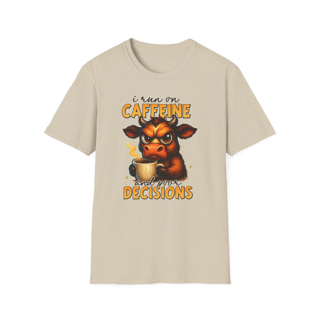 "I Run on Caffeine & Bad Decisions" Coffee Lover Tee — Caffeine Cow T-Shirt