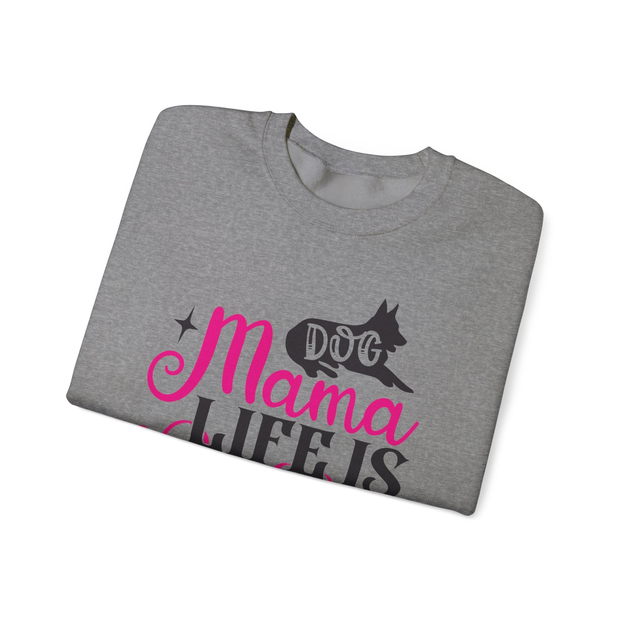 Dog Mama Life Is Ruff Crewneck Sweatshirt