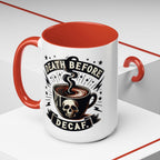 Death Before Decaf Coffee Mug — Skull Coffee Lover Gift (11/15oz)