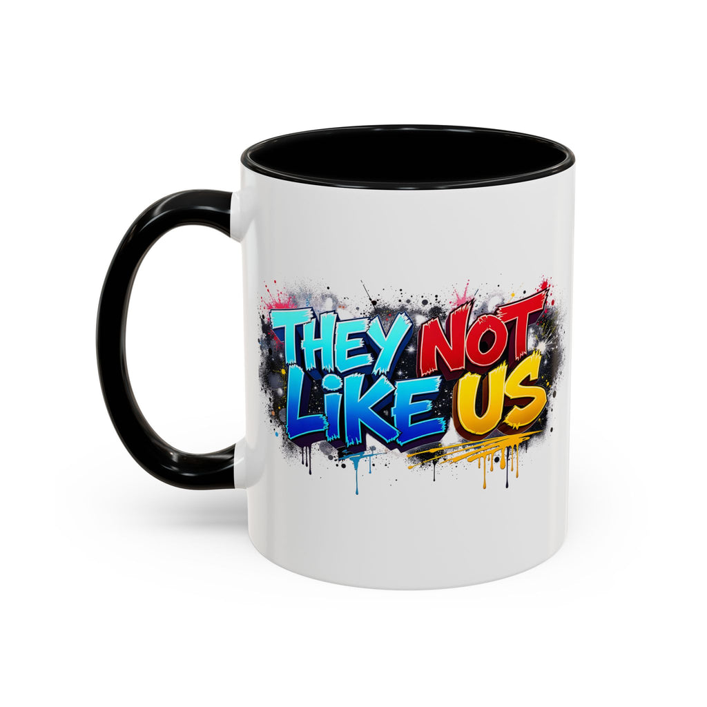 They Not Like Us Coffee Mug — Graffiti Accent Mug (11/15oz)