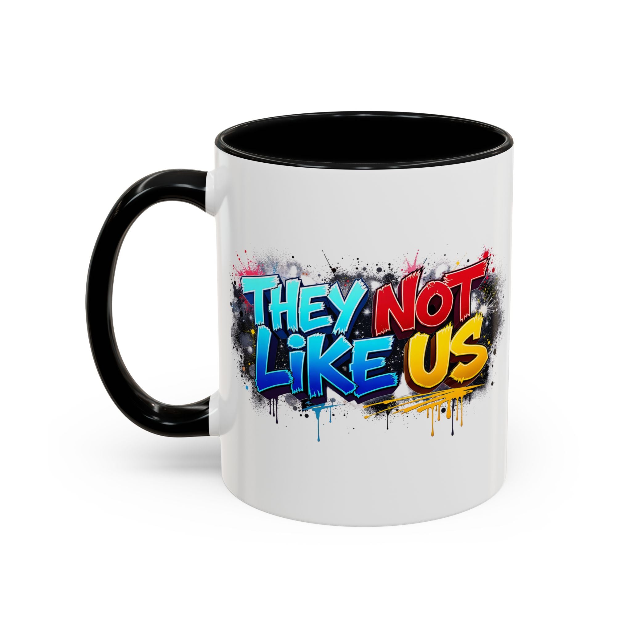 They Not Like Us Coffee Mug — Graffiti Accent Mug (11/15oz)