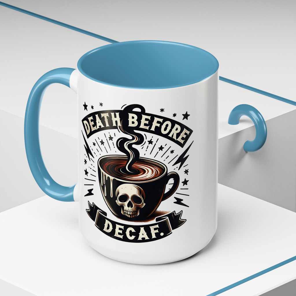 Death Before Decaf Coffee Mug — Skull Coffee Lover Gift (11/15oz)