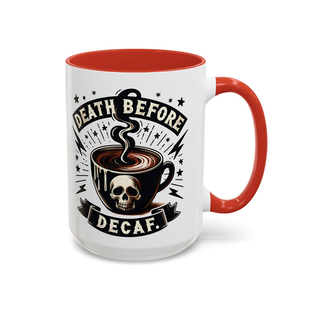 Death Before Decaf Coffee Mug — Skull Coffee Lover Gift (11/15oz)
