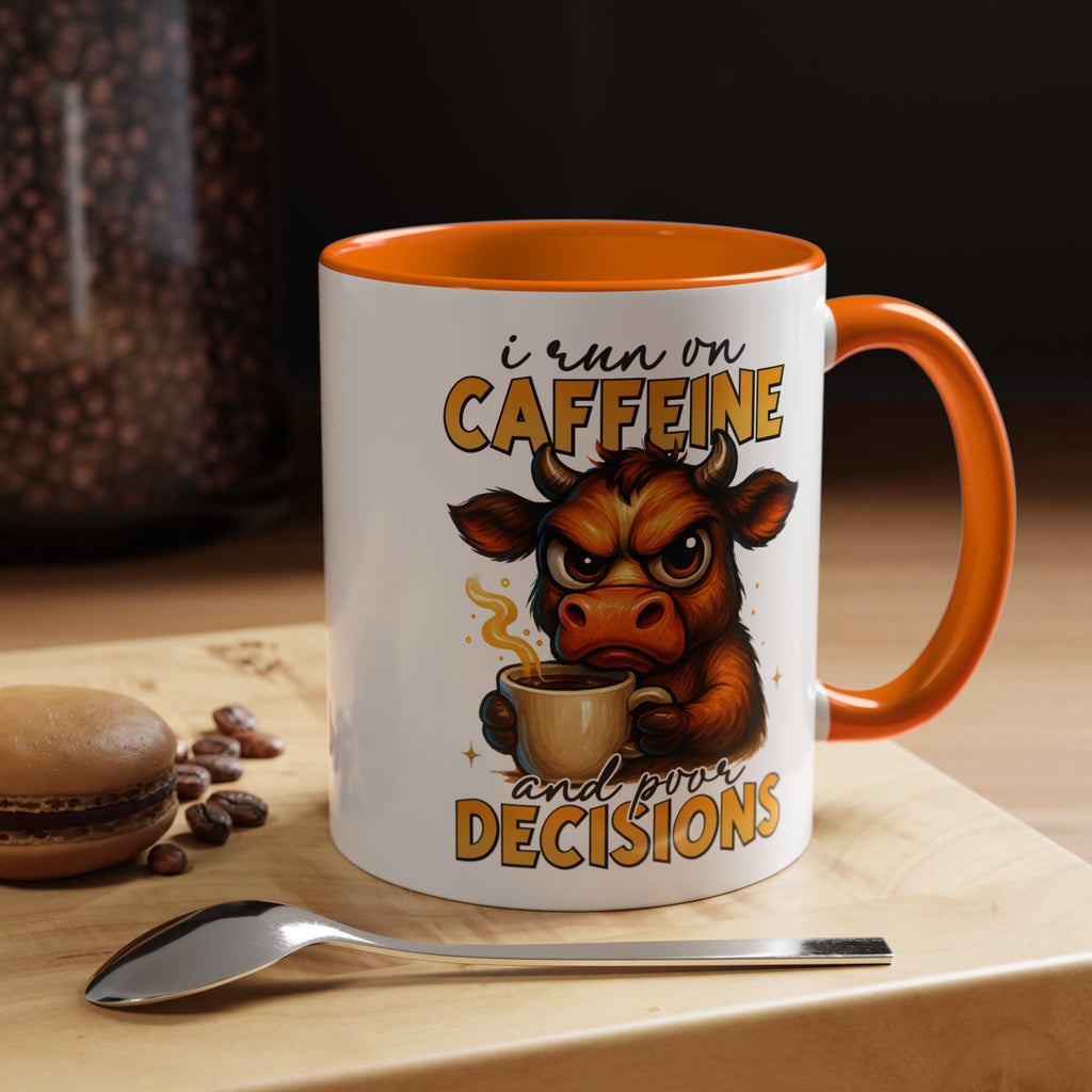 "I Run on Caffeine and Poor Decisions" Funny Cow Gift (11/15 oz) —  Coffee Mug