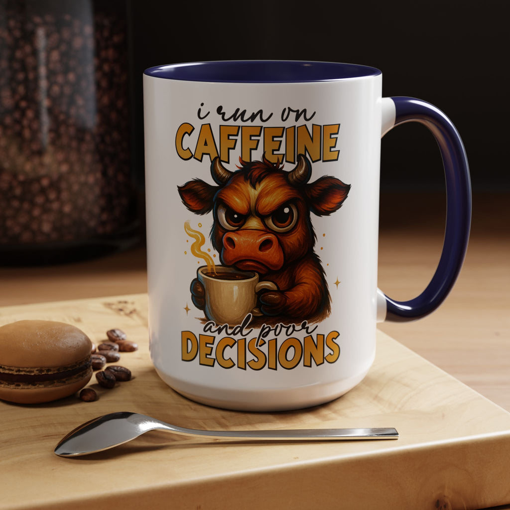 "I Run on Caffeine and Poor Decisions" Funny Cow Gift (11/15 oz) —  Coffee Mug