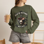 Crewneck Sweatshirt — "Death Before Decaf" Coffee Skull Graphic
