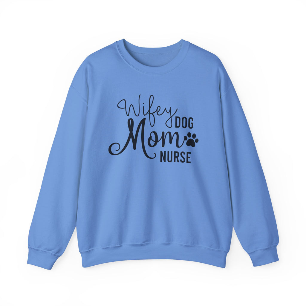 Wifey Dog Mom Nurse Sweatshirt - Cozy Crewneck for Nurses & Pet Lovers
