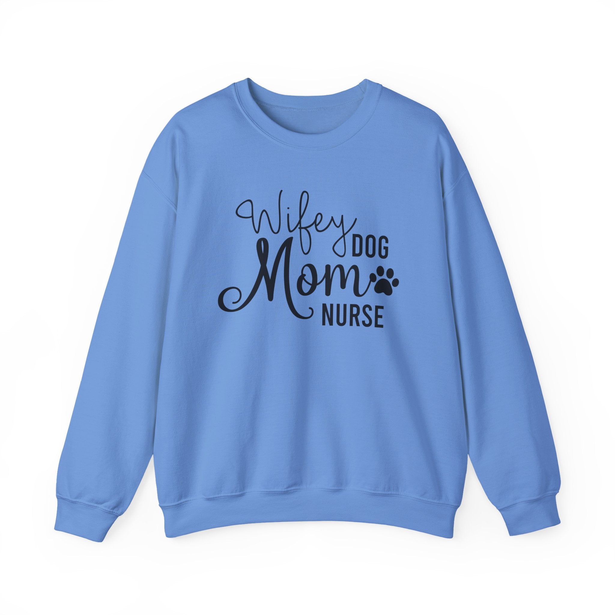 Wifey Dog Mom Nurse Sweatshirt - Cozy Crewneck for Nurses & Pet Lovers