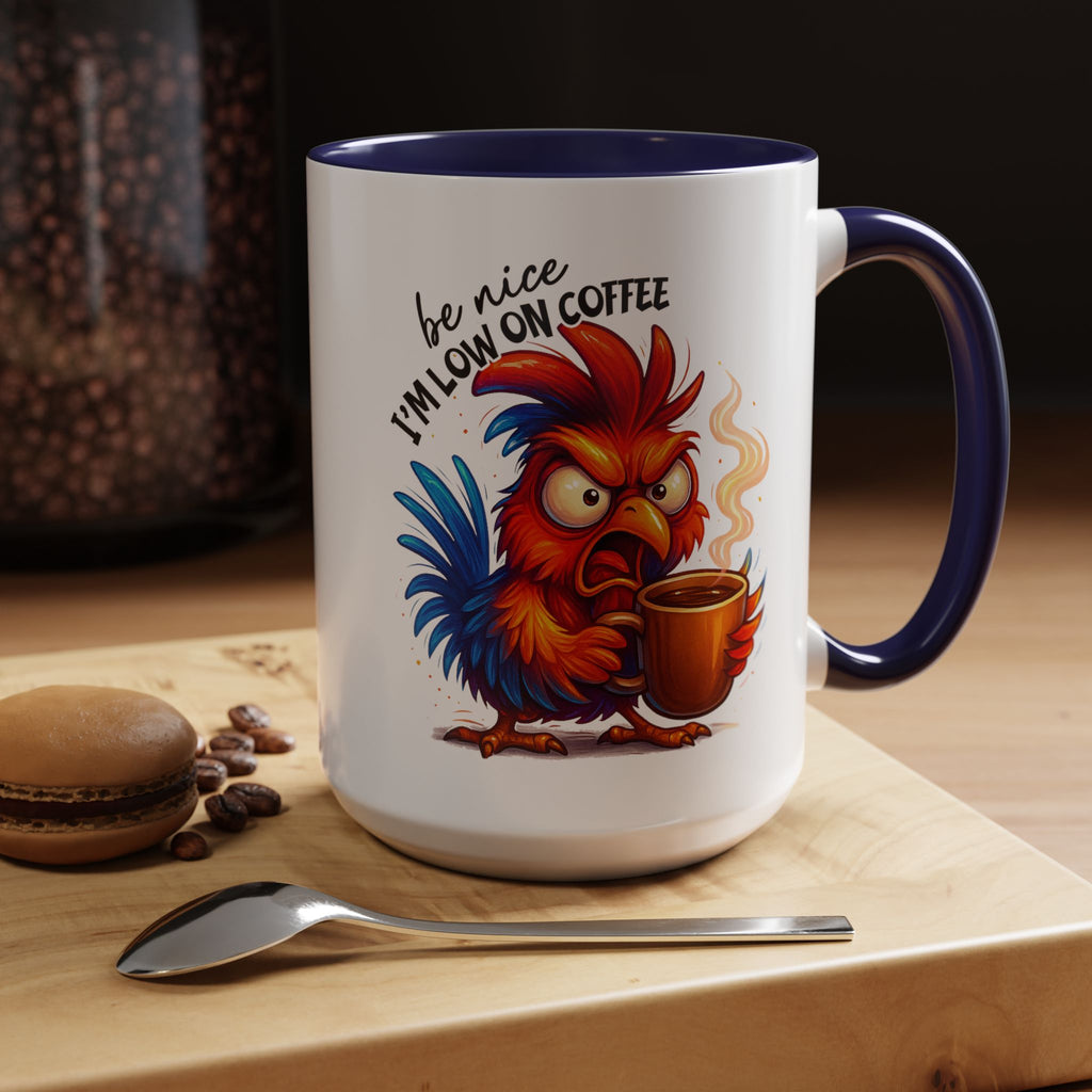 Angry Rooster 'Be Nice I'm Low on Coffee' Ceramic Coffee Mug (11/15oz)