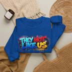 "They Not Like Us" Street Art Graphic — Crewneck Sweatshirt