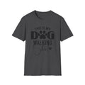 Dog Walking T-Shirt — "This Is My Dog Walking Shirt" Pet Lover Tee
