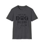 Dog Walking T-Shirt — "This Is My Dog Walking Shirt" Pet Lover Tee