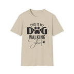Dog Walking T-Shirt — "This Is My Dog Walking Shirt" Pet Lover Tee