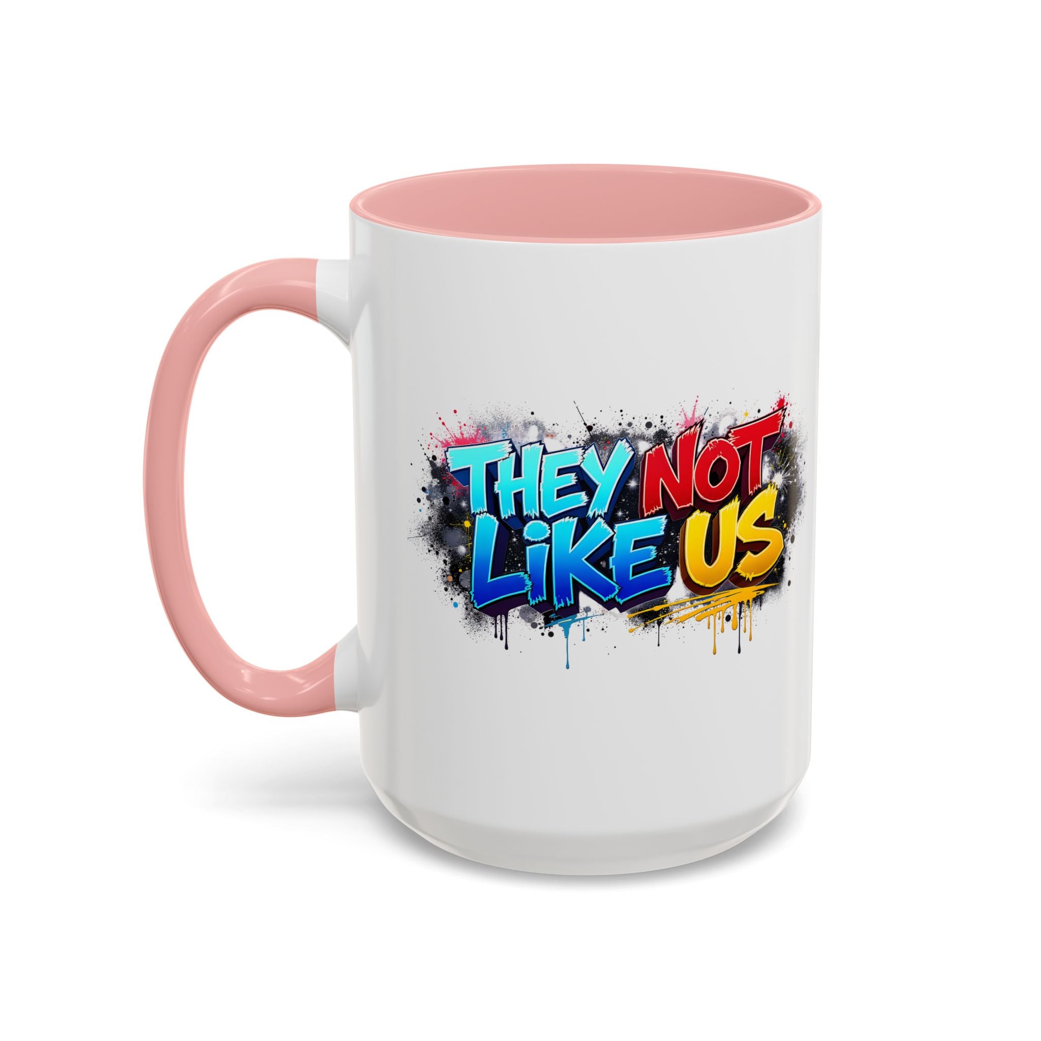 They Not Like Us Coffee Mug — Graffiti Accent Mug (11/15oz)