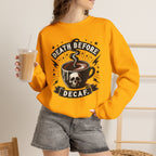 Crewneck Sweatshirt — "Death Before Decaf" Coffee Skull Graphic