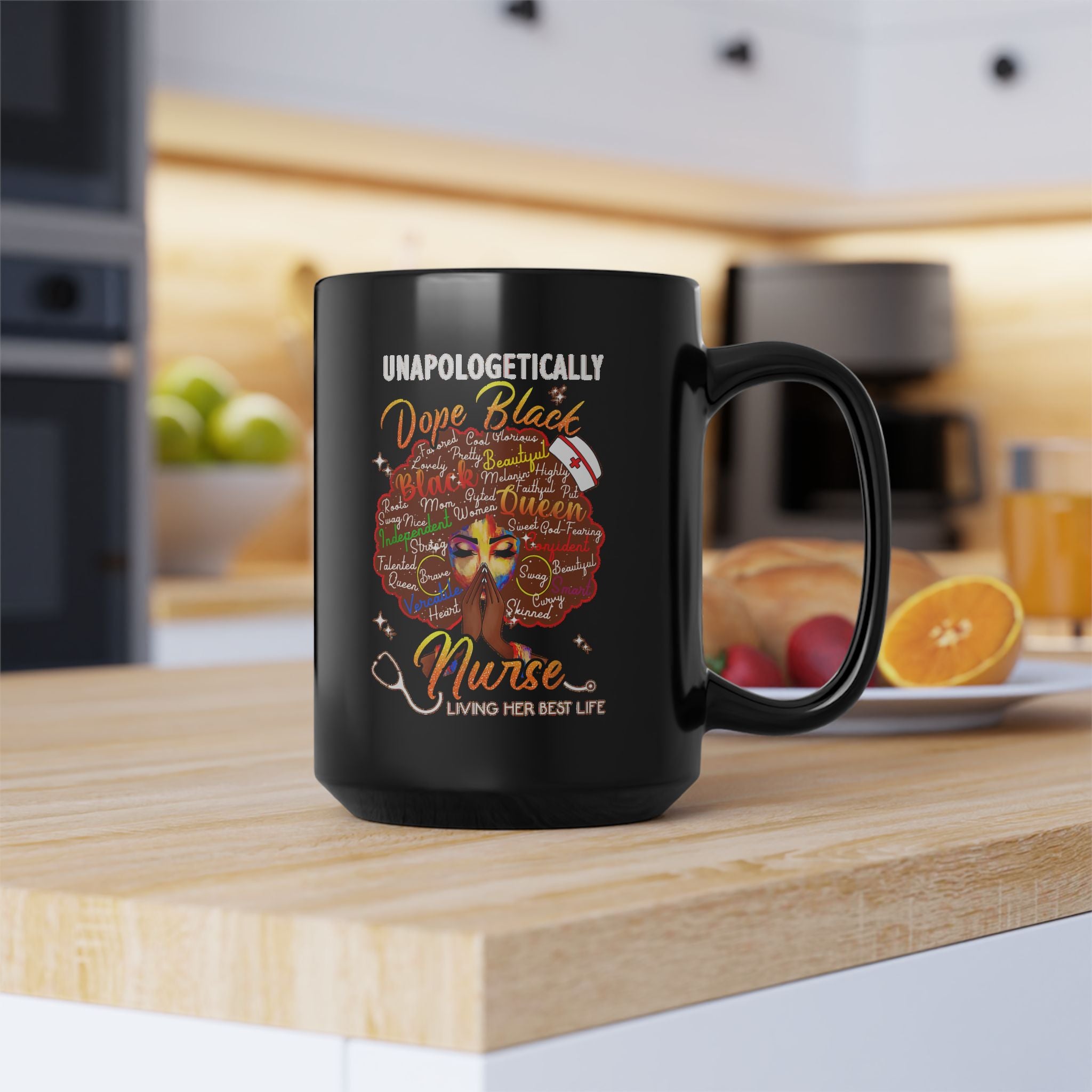 "Unapologetically Dope Black Nurse" Inspirational Black Mug Dope — Black Nurse w/Brown Afro Coffee Mug