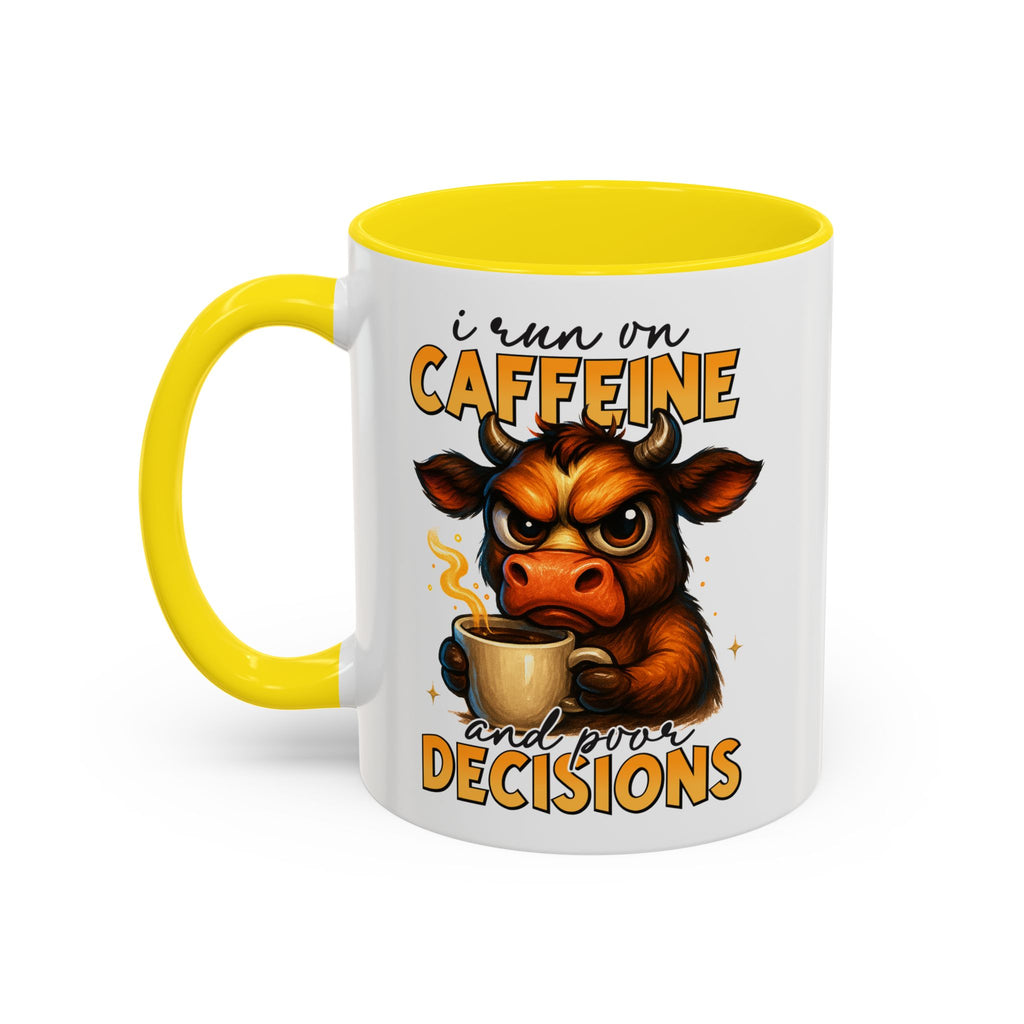"I Run on Caffeine and Poor Decisions" Funny Cow Gift (11/15 oz) —  Coffee Mug