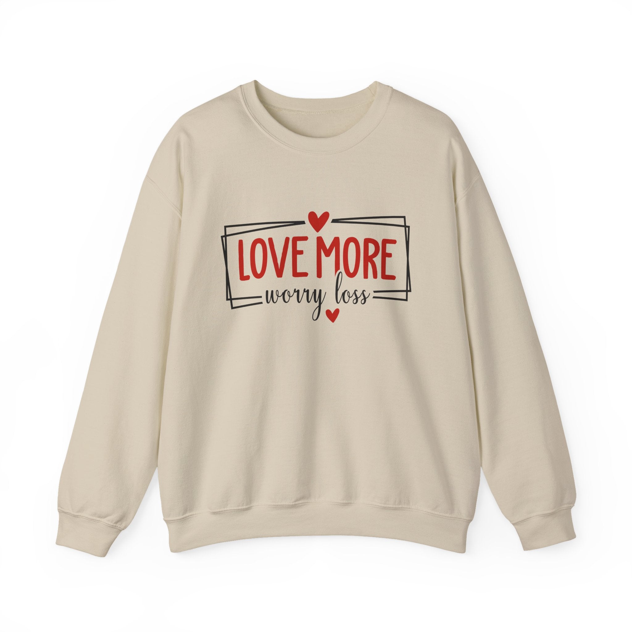 Crewneck Sweatshirt "Love More, Worry Less" – Casual Cozy Sweatshirt