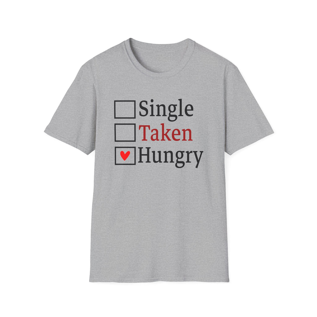 Funny 'Single, Taken, Hungry' T-Shirt – Checkbox Heart Graphic Tee
