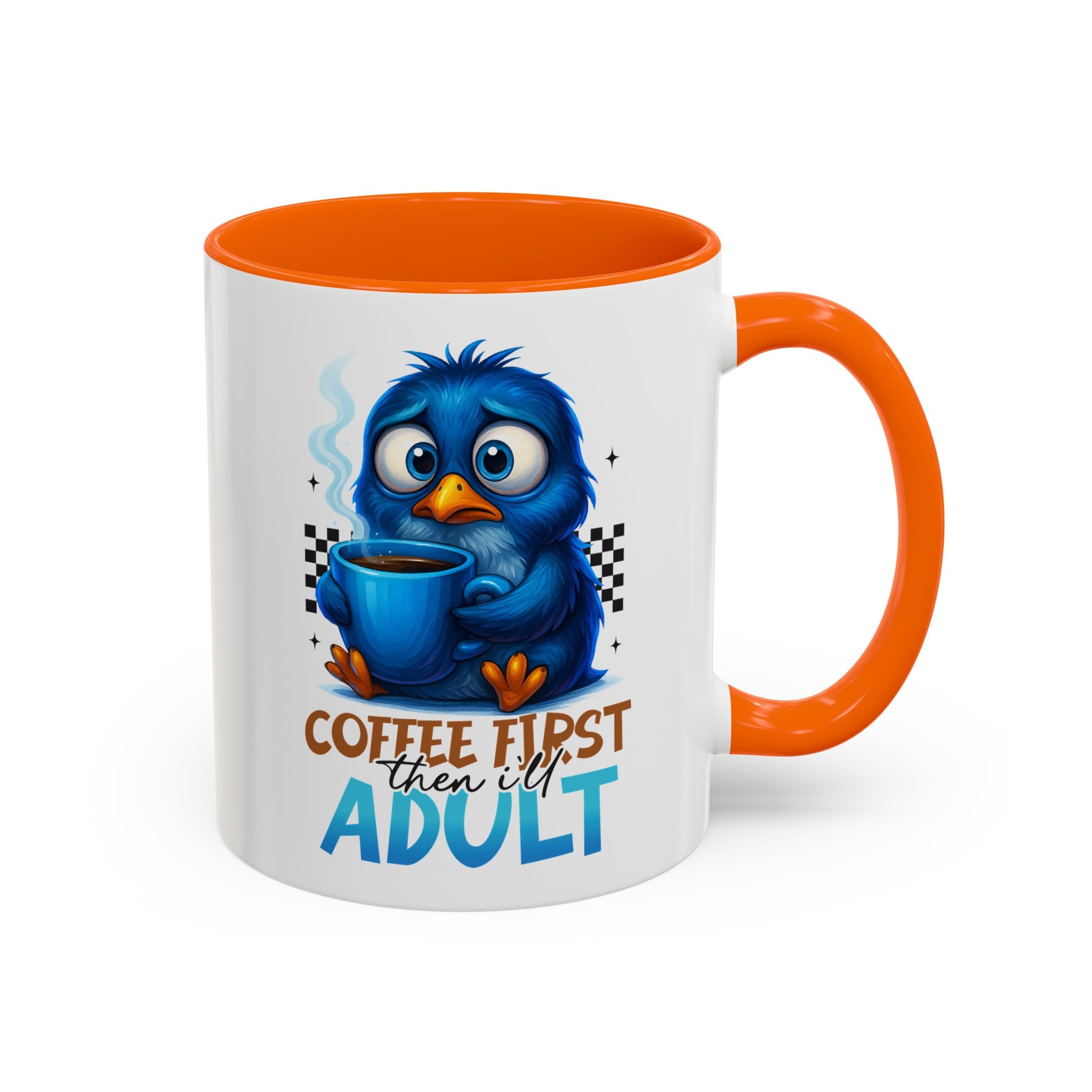 "Coffee First, Then I’ll Adult" Cute Blue Bird Accent Mug —  Coffee Mug