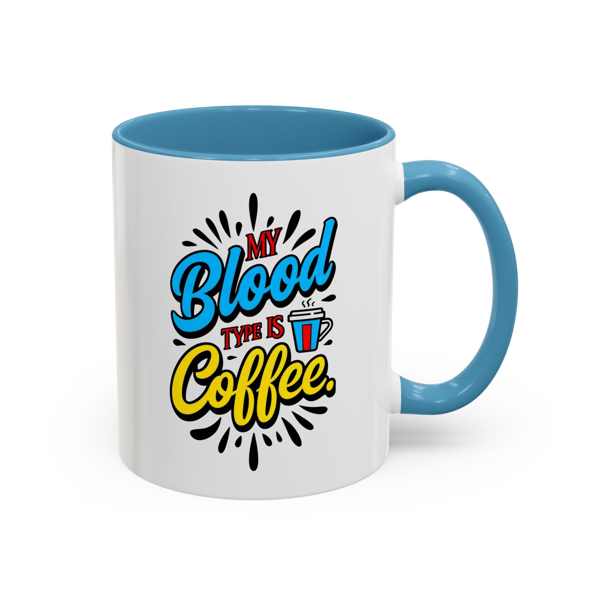 Coffee Mug — "My Blood Type Is Coffee" Accent Ceramic Mug (11/15oz)