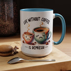 "Life Without Coffee Is Depresso" Accent Ceramic Mug (11/15oz) — Coffee Mug