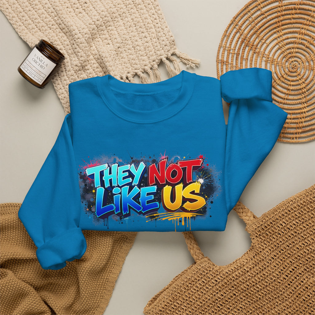 "They Not Like Us" Street Art Graphic — Crewneck Sweatshirt