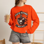 Crewneck Sweatshirt — "Death Before Decaf" Coffee Skull Graphic
