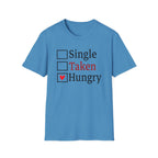 Funny 'Single, Taken, Hungry' T-Shirt – Checkbox Heart Graphic Tee