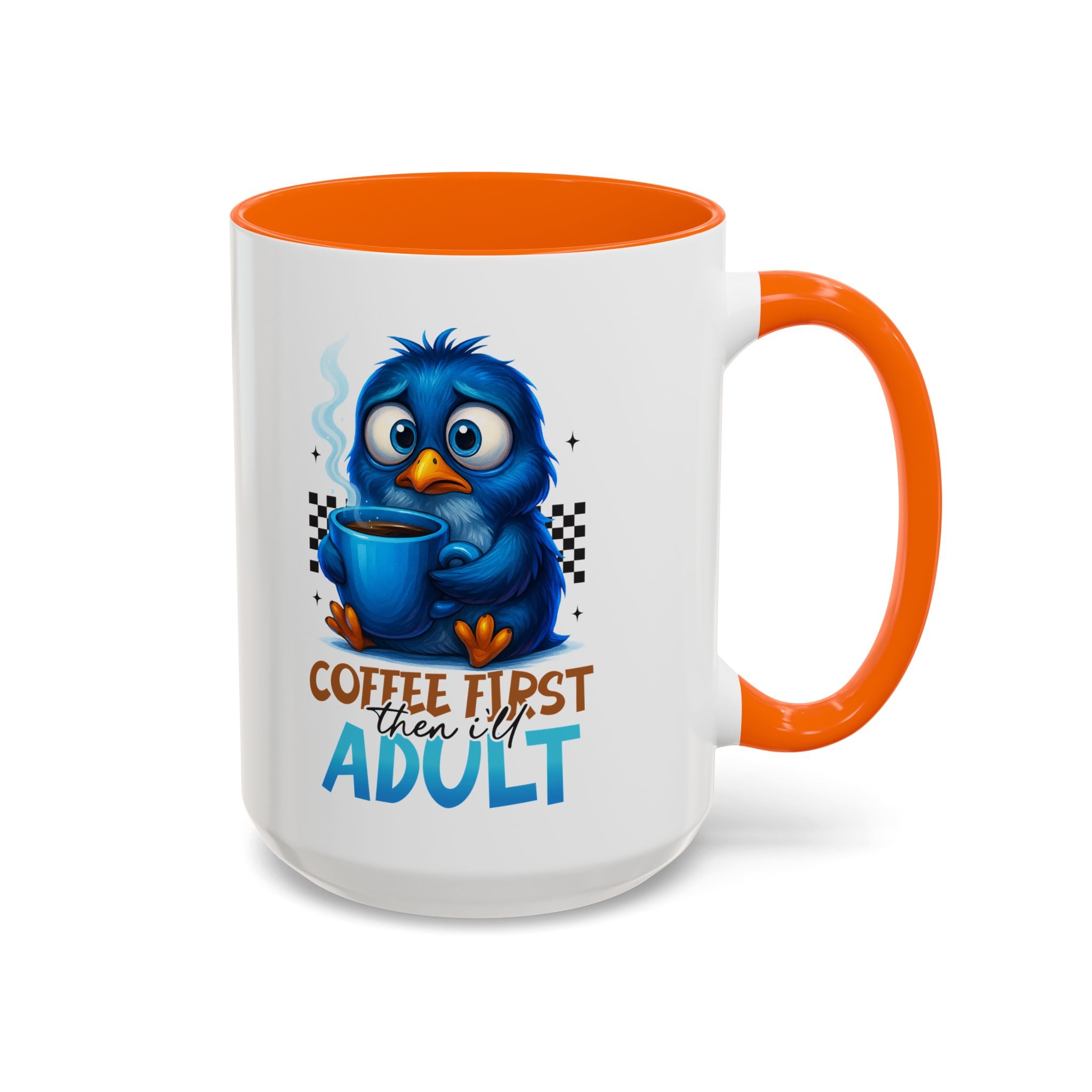 "Coffee First, Then I’ll Adult" Cute Blue Bird Accent Mug —  Coffee Mug