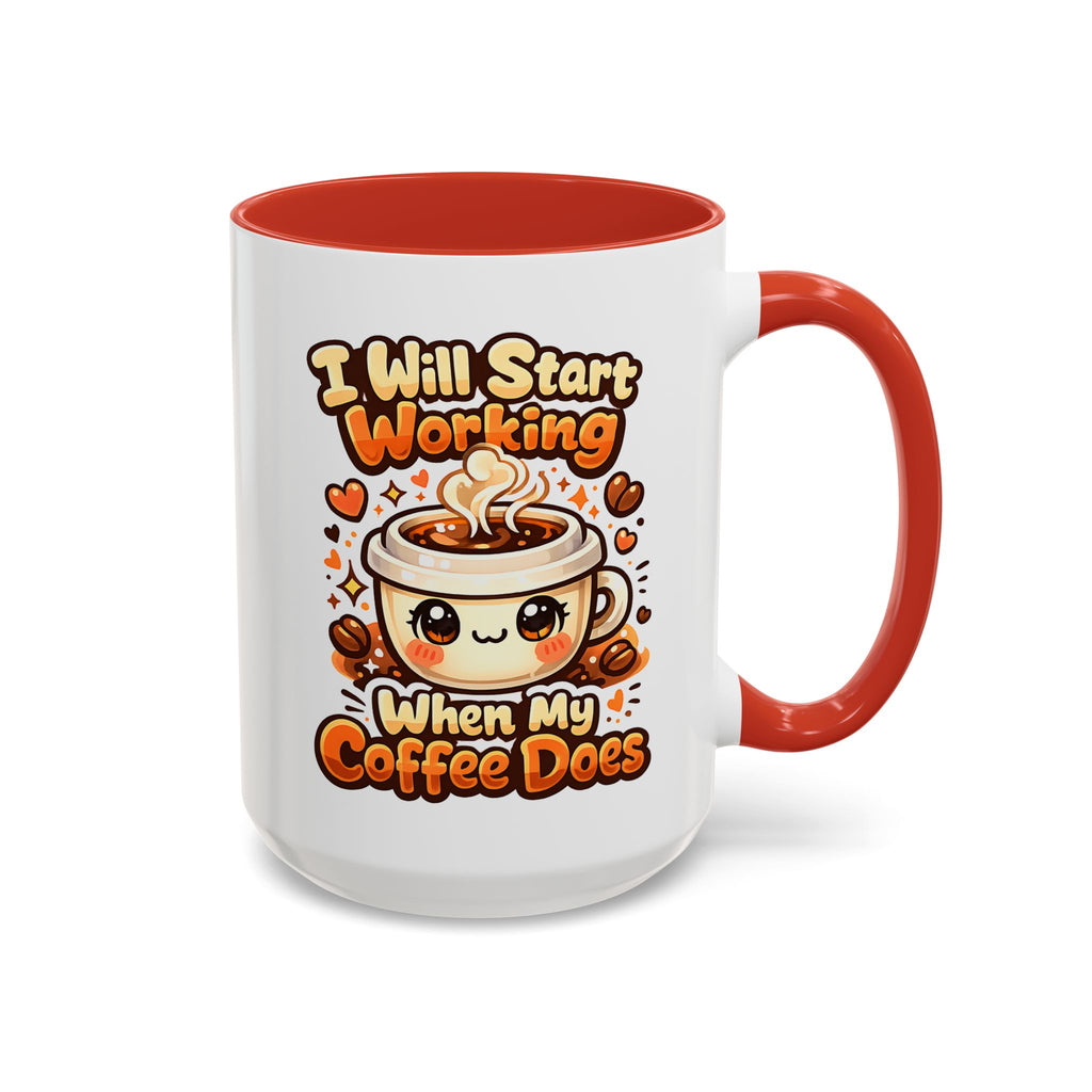 “I Will Start Working When My Coffee Does” Cute Kawaii Coffee Lover Gift — Coffee Mug