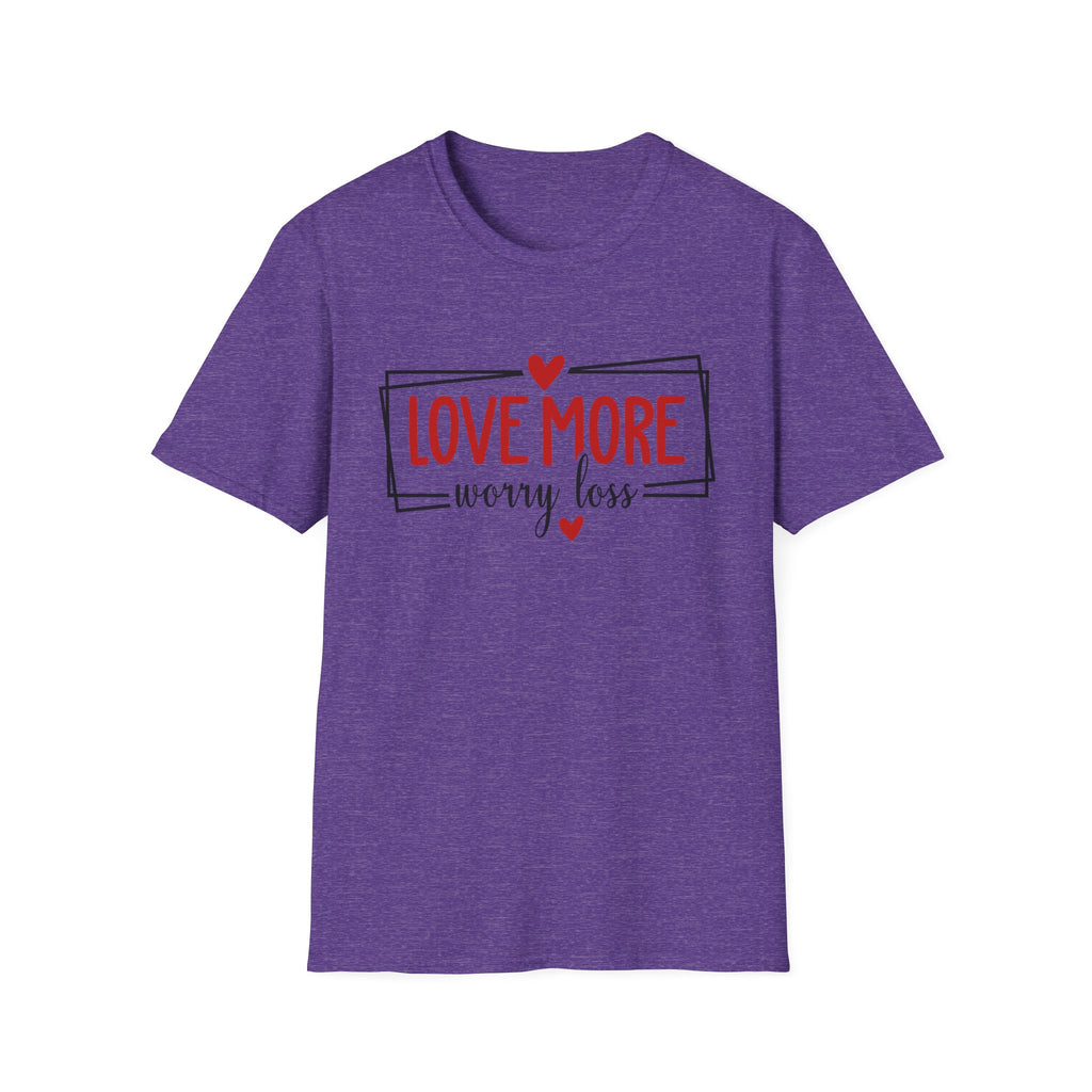 Love More Worry Less Heart Graphic (Inspirational Casual Top) T-Shirt
