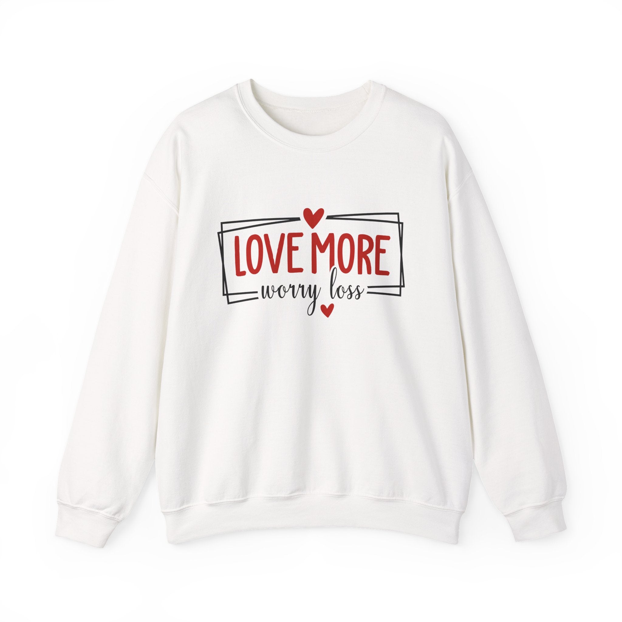 Crewneck Sweatshirt "Love More, Worry Less" – Casual Cozy Sweatshirt