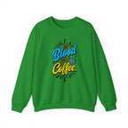 Coffee Crewneck Sweatshirt – “My Blood Type is Coffee” Graphic Pullover