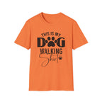 Dog Walking T-Shirt — "This Is My Dog Walking Shirt" Pet Lover Tee