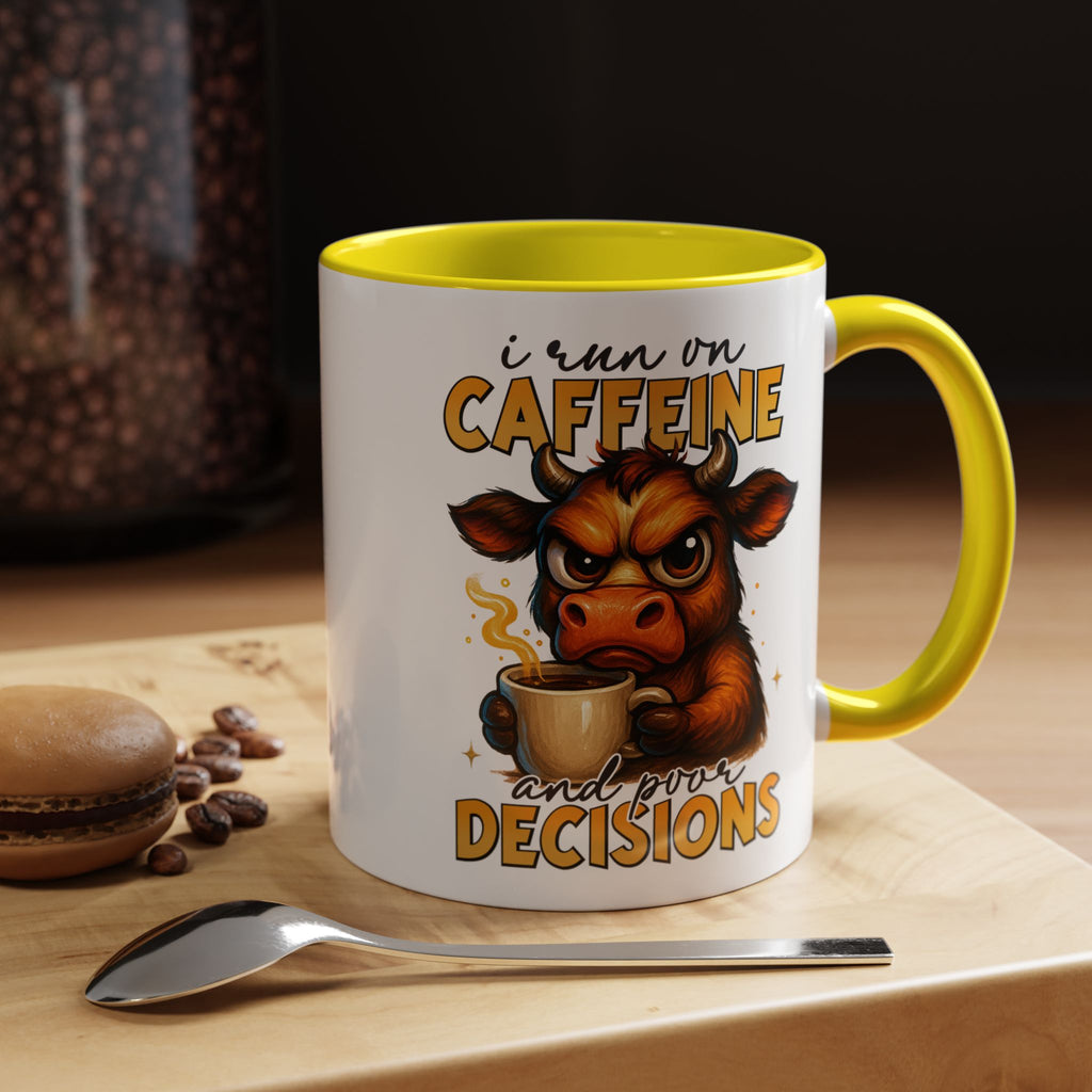 "I Run on Caffeine and Poor Decisions" Funny Cow Gift (11/15 oz) —  Coffee Mug