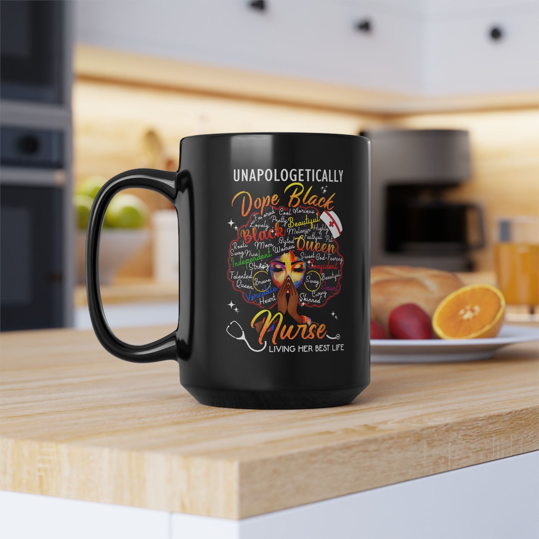 "Unapologetically Dope Black Nurse" Black Coffee Cup —  Dope Black Nurse w/Black Afro Mug